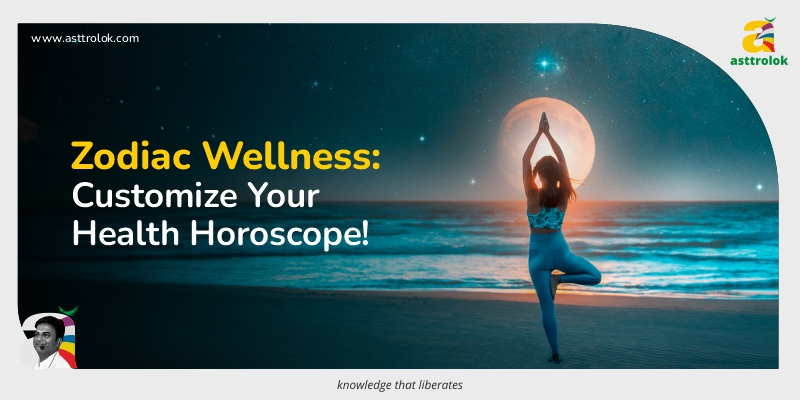 Astrology & Wellness: Tailoring Your Health Routine to Your Zodiac Sign